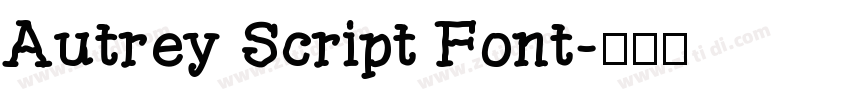 Autrey Script Font字体转换